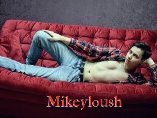 Mikeyloush