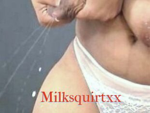 Milksquirtxx