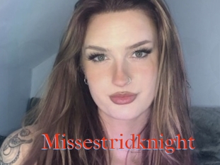 Missestridknight
