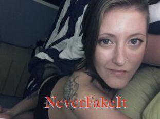NeverFakeIt