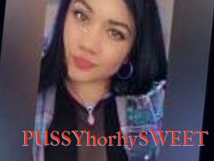 PUSSYhorhySWEET