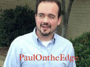 PaulOntheEdge