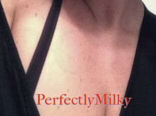 PerfectlyMilky