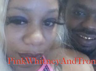PinkWhitneyAndTron