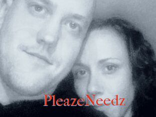 PleazeNeedz