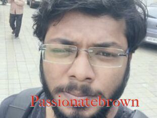 Passionatebrown