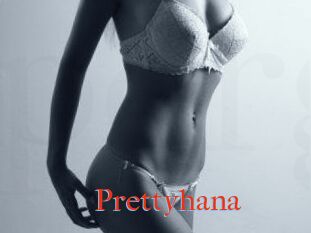 Prettyhana
