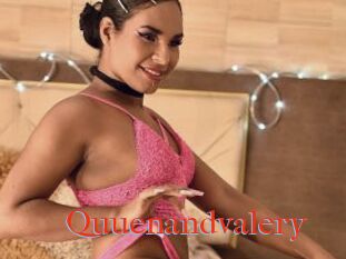 Quuenandvalery