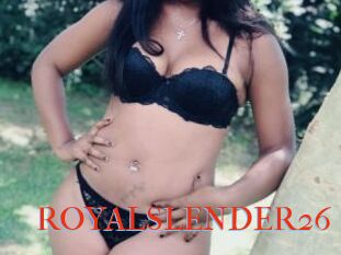 ROYALSLENDER26