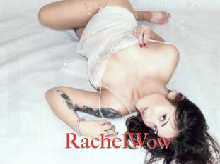 Rachel_Wow