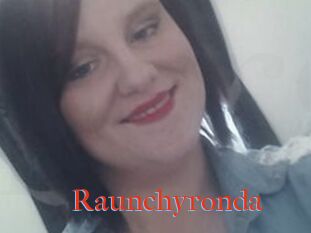 Raunchyronda
