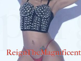 ReignTheMagnificent
