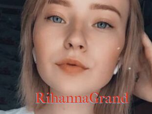 RihannaGrand