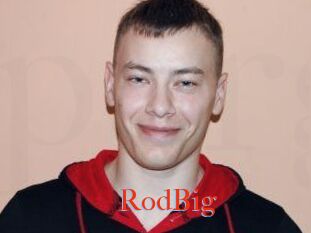 RodBig