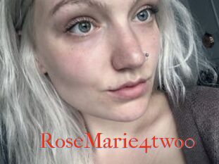 RoseMarie4two0