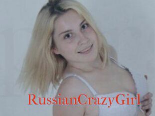 RussianCrazyGirl