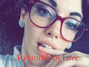 RylandBabyLove