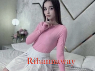 Rihannaway