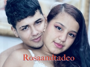 Rosaandtadeo