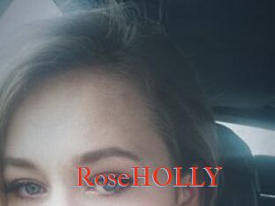 RoseHOLLY