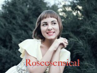 Roseesensical