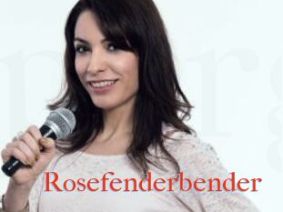 Rosefenderbender