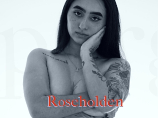 Roseholden