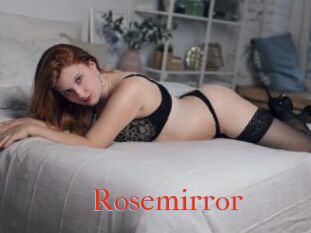 Rosemirror