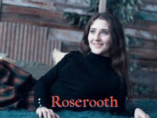 Roserooth