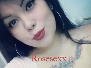 Rosesexx