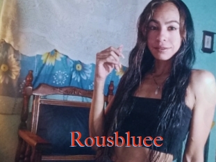 Rousbluee