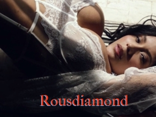 Rousdiamond