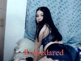 Rousedared