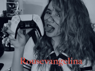 Rousevangelina