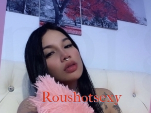 Roushotsexy