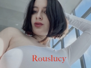 Rouslucy