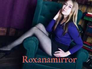 Roxanamirror