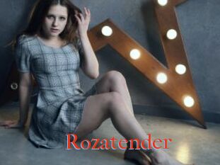 Rozatender