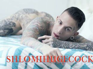 SHLOMIHUGECOCK