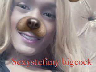 Sexystefany_bigcock