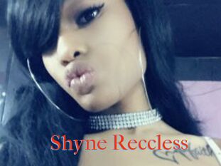 Shyne_Reccless