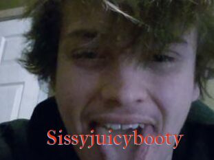Sissyjuicybooty