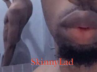SkinnyLad