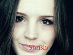 Staisha