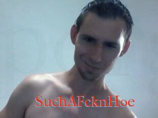 SuchAFcknHoe