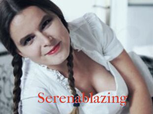 Serenablazing