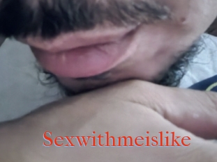 Sexwithmeislike
