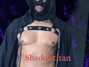 Shadowtitan