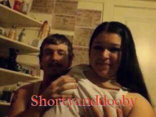 Shortyanddooby