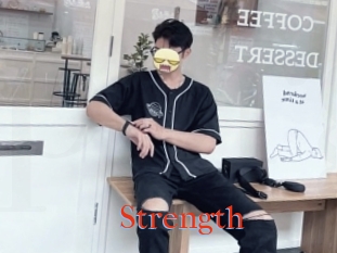 Strength